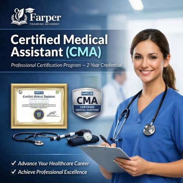 Farper Training Academy™ Certified Medical Assistant (CMA) Professional Certification Program — 2-Year Credential